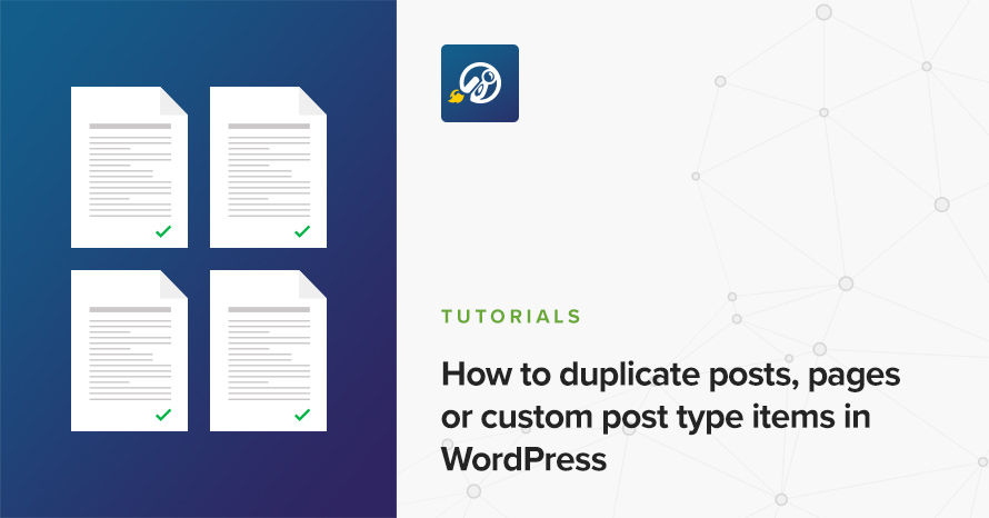 How to duplicate posts, pages or custom post type items in WordPress WordPress template