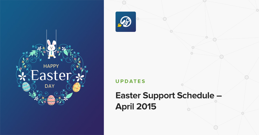 Easter Support Schedule – April 2015 WordPress template