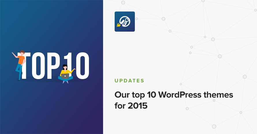 Our top 10 WordPress themes for 2015 WordPress template