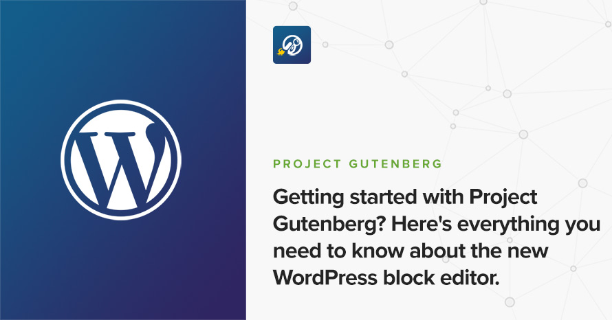 Getting started with Project Gutenberg? Here’s everything you need to know WordPress template